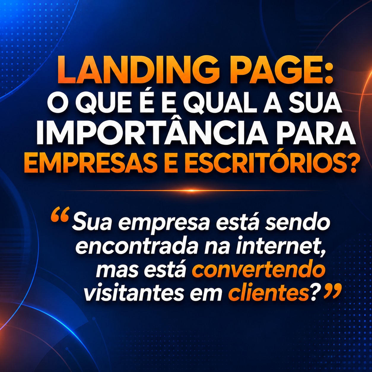 You are currently viewing Landing Page: O Que É e Qual a Sua Importância para Empresas e Escritórios